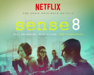 sense8 Netflix e1433325072969 300x241 - Les 10 séries que vous ne verrez que sur Netflix