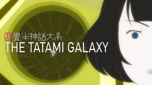The Tatami Galaxy