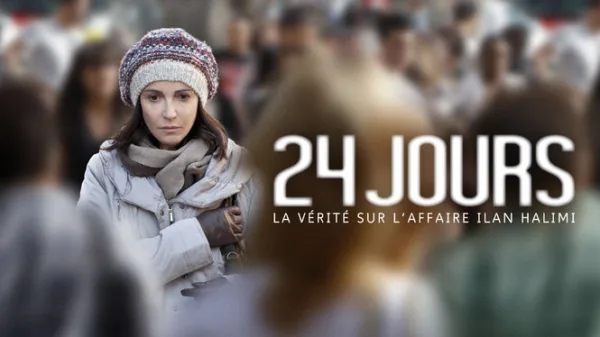 24 Jours: La Verite sur l'affaire Ilan Halimi