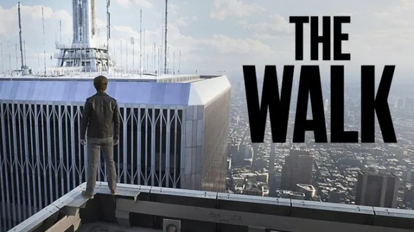 The Walk : Rêver plus haut