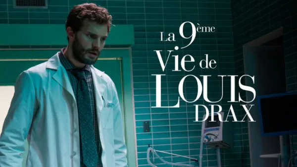 La 9ème vie de Louis Drax