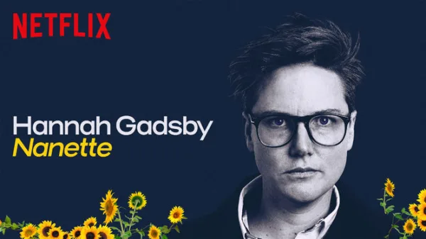 Hannah Gadsby: Nanette