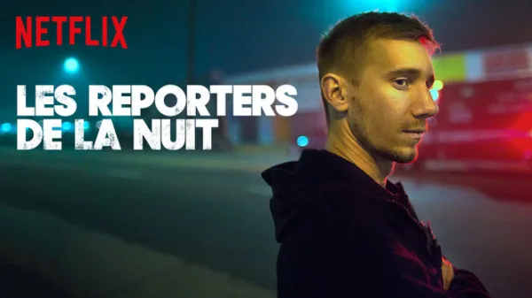 Les reporters de la nuit