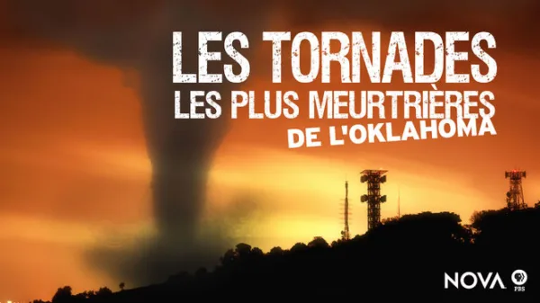 NOVA : Les tornades les plus meurtrières de l'Oklahoma