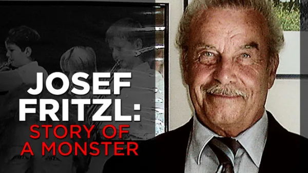 Josef Fritzl: Story of a Monster