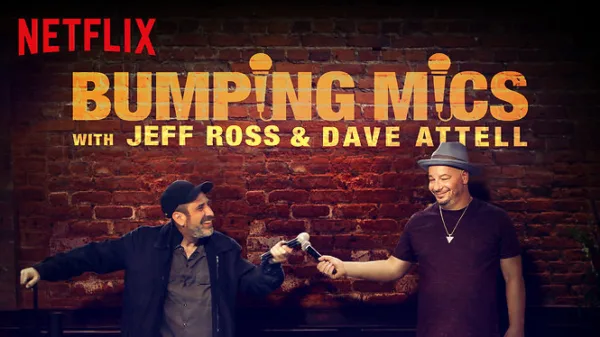 Bumping Mics with Jeff Ross & Dave Attell