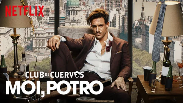 Club de Cuervos présente : Moi, Potro