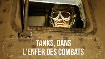 Tanks, dans l'enfer des combats