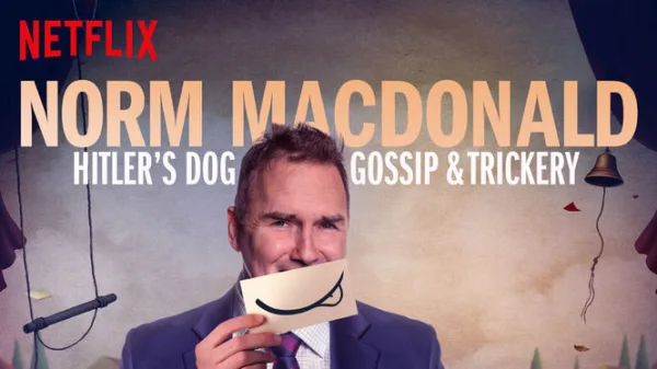 Norm Macdonald: Hitler's Dog, Gossip & Trickery