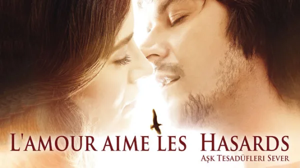 L'amour aime les hasards