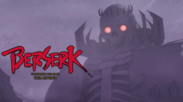 Berserk : L'Âge d'or - Partie 3 : L'Avent