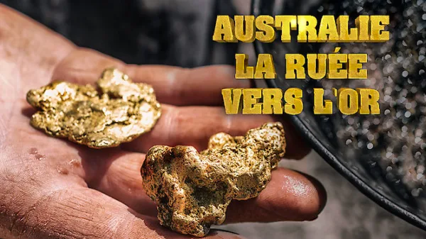 Australie, la ruée vers l'or