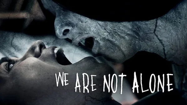 We Are Not Alone