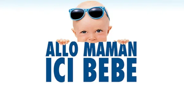 Allo maman ici bébé