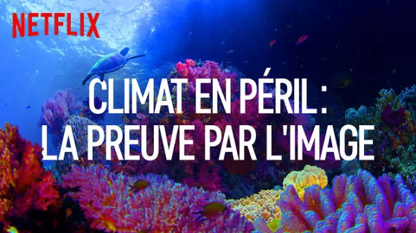 Chasing Coral - Climat en péril : la preuve par l'image