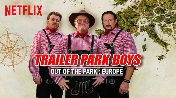 Trailer Park Boys: Out of the Park: Europe