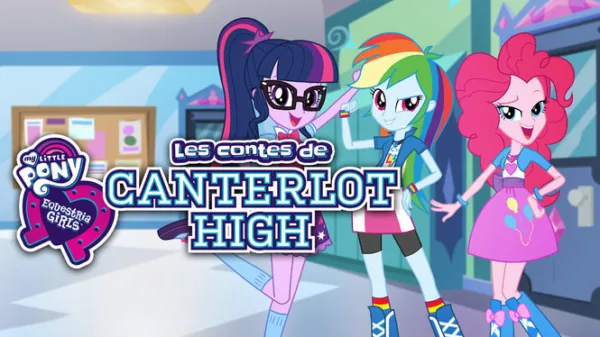Equestria Girls : les contes de Canterlot High