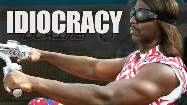 Idiocracy