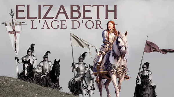 Elizabeth : l'âge d'or