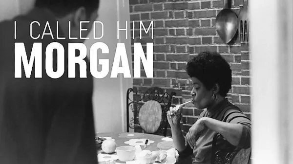 I Called Him Morgan