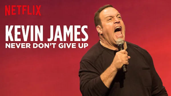 Kevin James: Never Don't Give Up