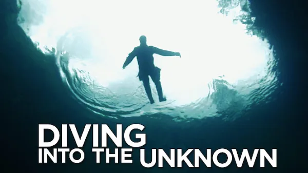 Diving Into the Unknown