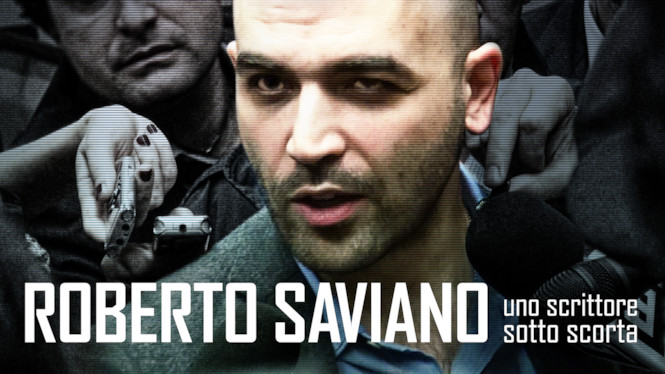 Roberto Saviano : Un écrivain sous escorte