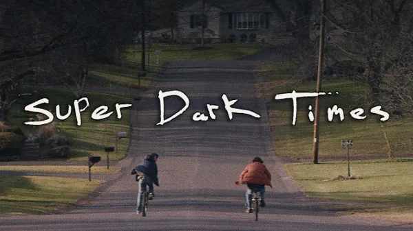 Super Dark Times