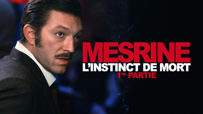 Mesrine : l'instinct de mort