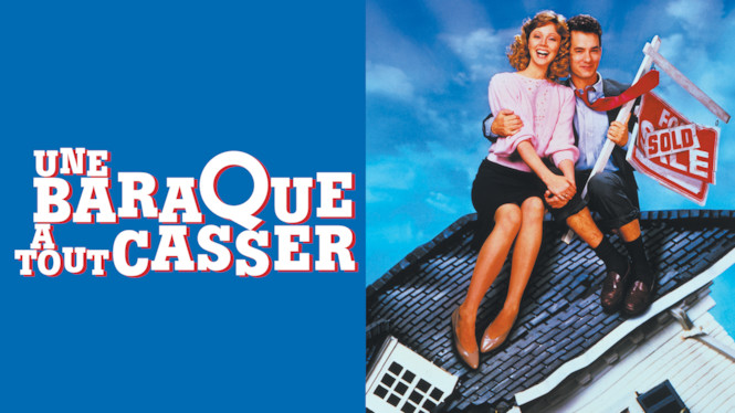 Une Baraque à tout casser