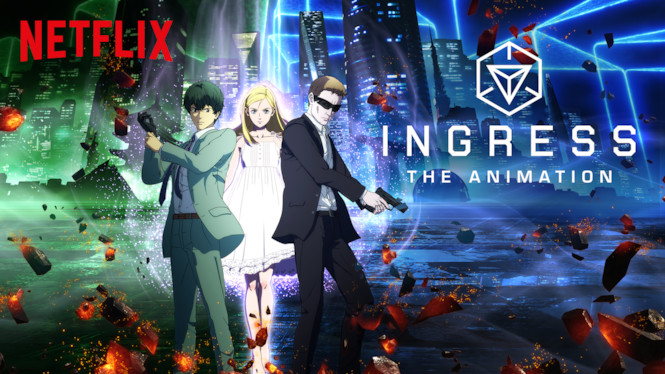 Ingress: The Animation