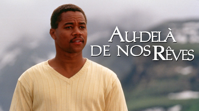 Au-delà de nos rêves