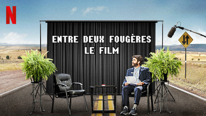 Entre deux fougères : Le film