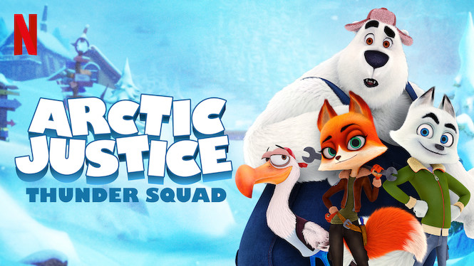 Arctic Justice : Thunder Squad