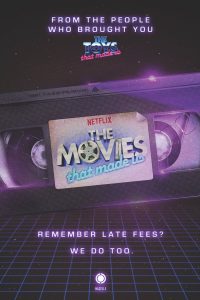 the movies that made us 200x300 - The movies that made us : dans les coulisses des blockbusters des années 80 ! (Bientôt sur Netflix)