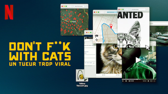 Don't F**k With Cats : Un tueur trop viral
