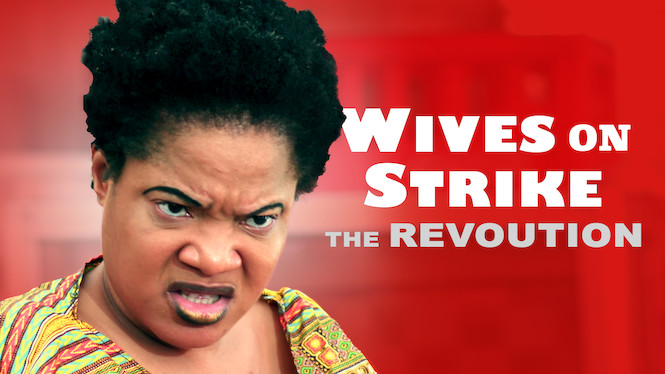 Wives on Strike: The Revolution