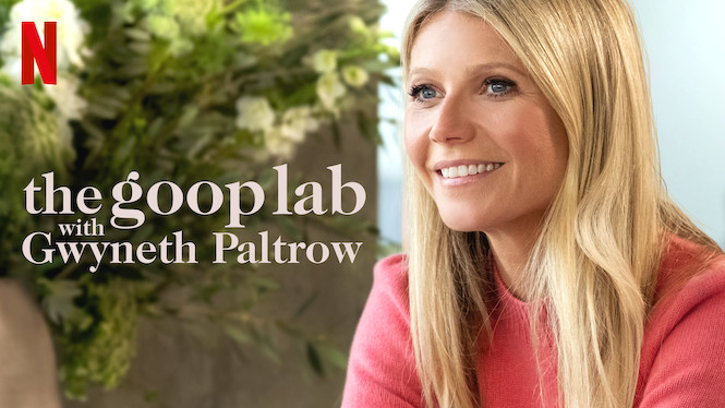 The goop lab with Gwyneth Paltrow