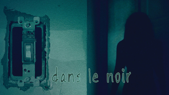 Dans le noir