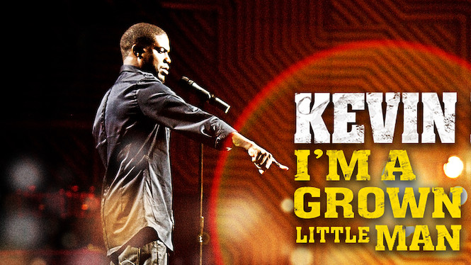 Kevin Hart: I'm a Grown Little Man