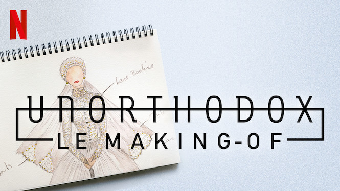 Unorthodox : Le making-of