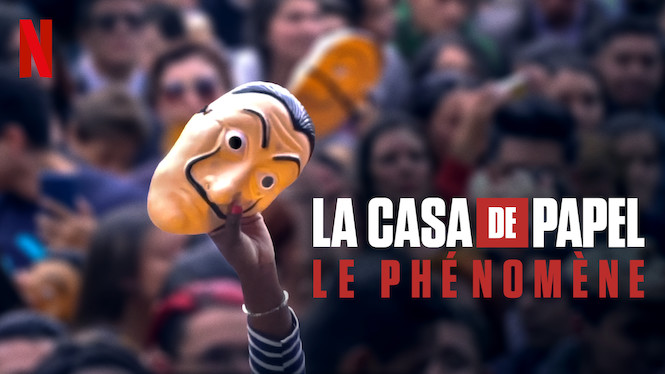 La casa de papel : Le phénomène