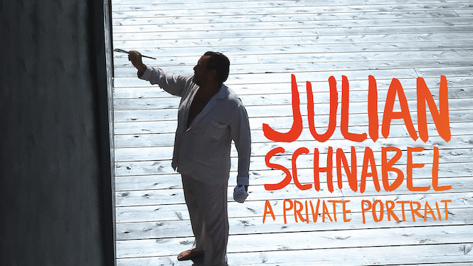 Julian Schnabel: A Private Portrait