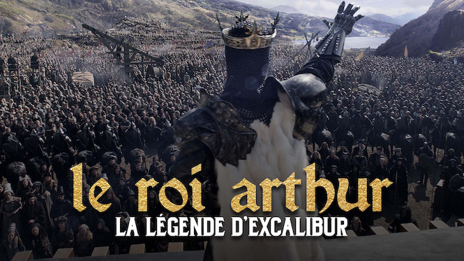 Le Roi Arthur : La Légende d'Excalibur