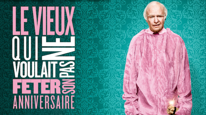 Le vieux qui ne voulait pas fêter son anniversaire