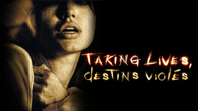 Taking Lives, destins violés