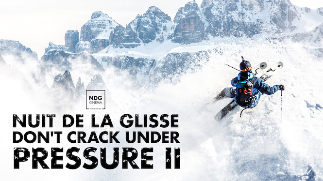 Nuit de la glisse : Don't Crack Under Pressure II