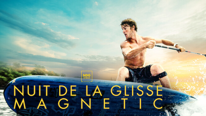 Nuit de la glisse : Magnetic
