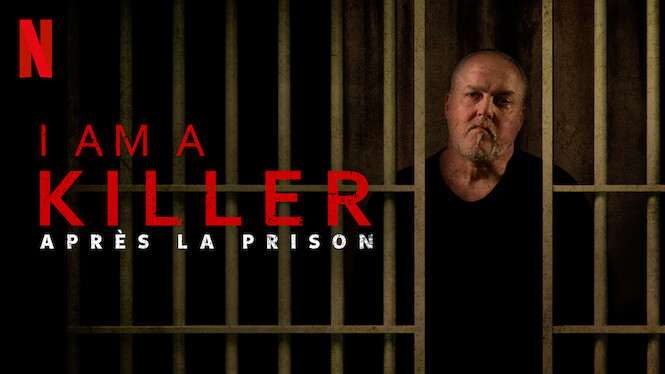 I AM A KILLER : Après la prison