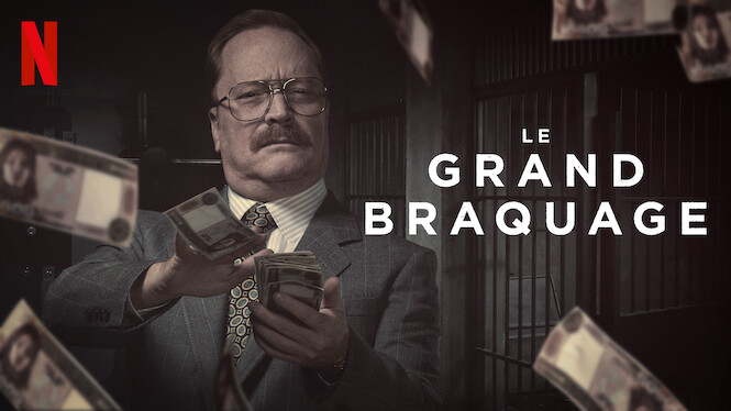 Le grand braquage